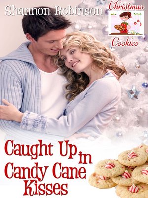 cover image of Caught Up in Candy Cane Kisses